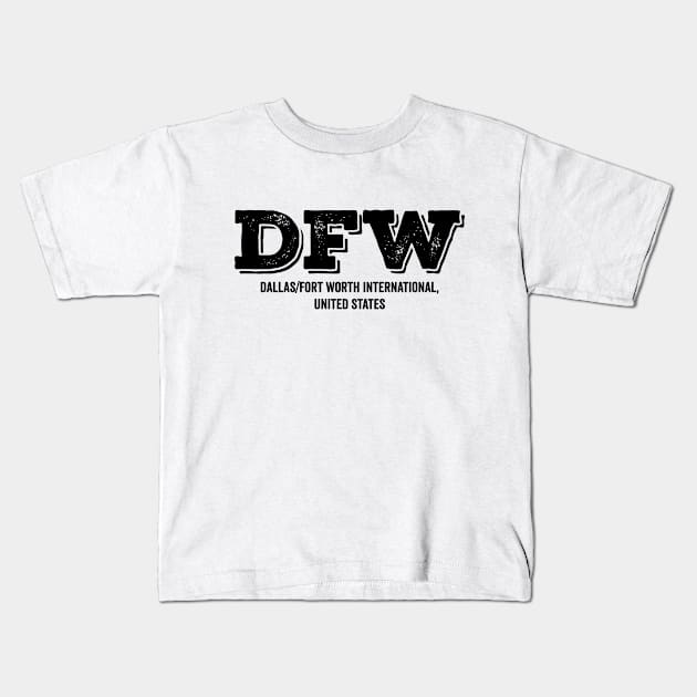 DFW Dallas Fort Worth US Airport Code Kids T-Shirt by VFR Zone